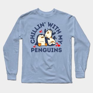 Chillin With My Penguins Mom Long Sleeve T-Shirt